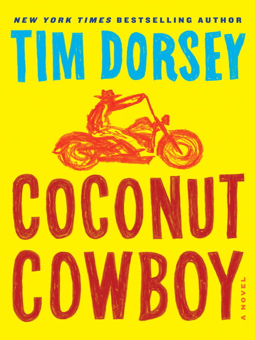 Title details for Coconut Cowboy by Tim Dorsey - Available